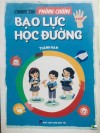 Giới thiệu sách: “Chung tay phòng chống bạo lực học đường”